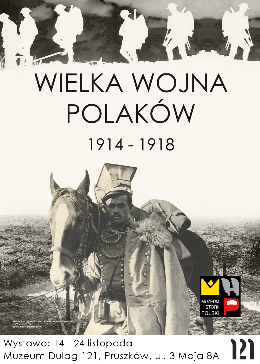Wielka Wojna Z Zakonem Krzyżackim Wystawa Wielka Wojna Polaków 1914 – 1918