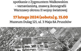 "Historia zapisana w fotografii" - spotkanie z Zygmuntem Walkowskim w Muzeum Dulag 121