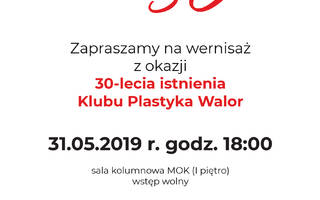 30-lecie Klubu Plastyka Walor